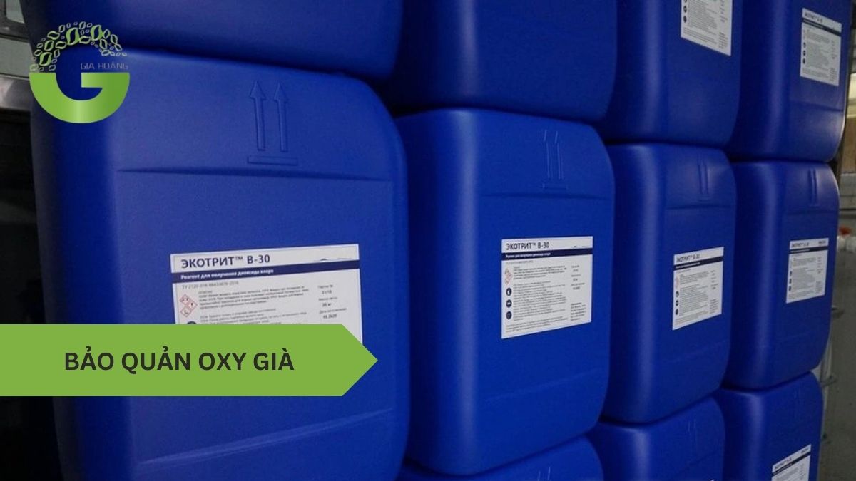 Bảo quản oxy già công nghiệp